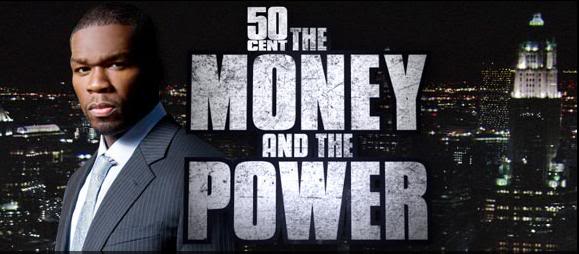 50 Cent: The Money and The Power